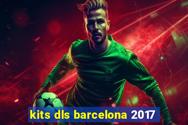 kits dls barcelona 2017